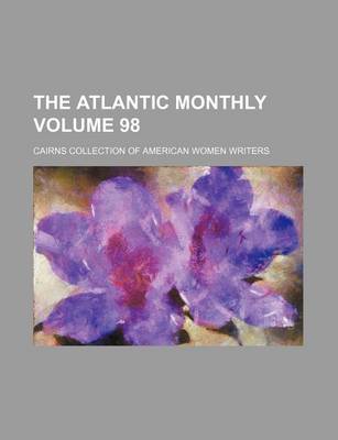 Book cover for The Atlantic Monthly Volume 98