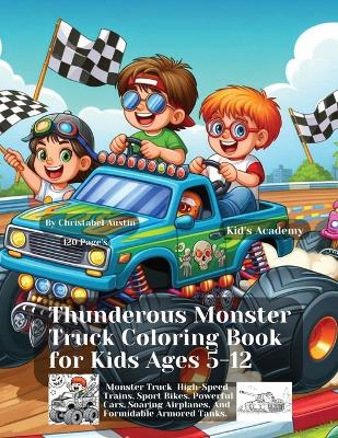 Book cover for Thunderous Monster Truck Coloring Book for Kids Ages 5-12