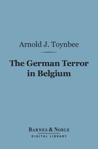 Cover of The German Terror in Belgium (Barnes & Noble Digital Library)