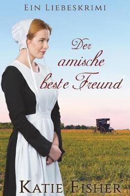 Book cover for Der Amische Beste Freund