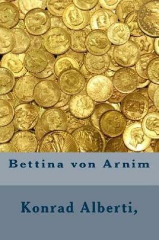 Cover of Bettina Von Arnim