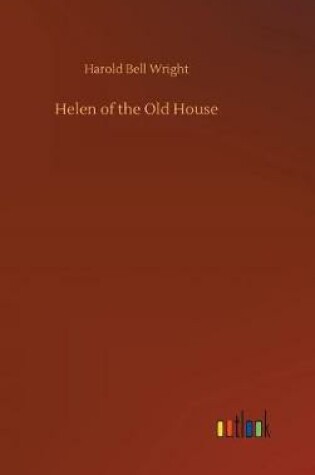 Cover of Helen of the Old House