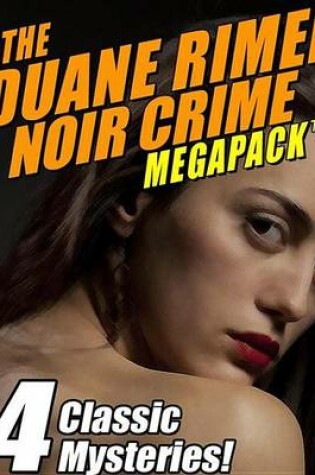 Cover of The Duane Rimel Noir Crime Megapack (TM)