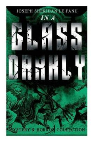 Cover of IN A GLASS DARKLY (Mystery & Horror Collection)