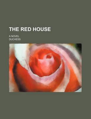 Book cover for The Red House; A Novel