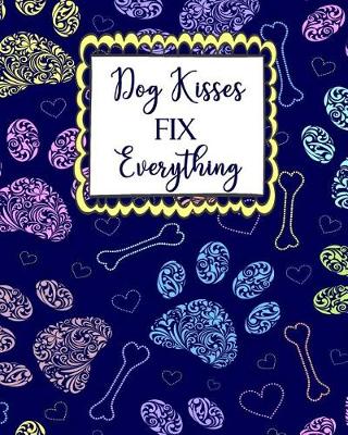 Book cover for Dog Kisses Fix Everything