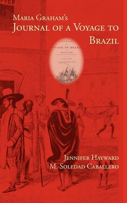 Book cover for Maria Graham's Journal of a Voyage to Brazil