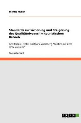 Cover of Standards zur Sicherung und Steigerung des Qualitatniveaus im touristischen Betrieb