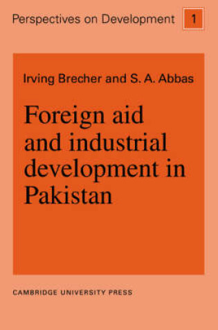 Cover of Foreign Aid and Industrial Development in Pakistan