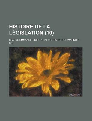 Book cover for Histoire de La Legislation (10)