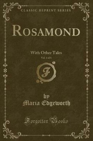 Cover of Rosamond, Vol. 1 of 1