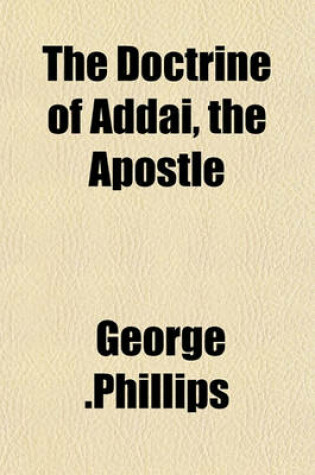 Cover of The Doctrine of Addai, the Apostle