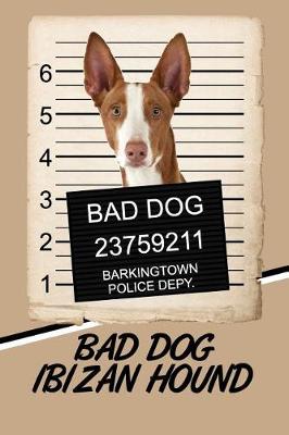 Book cover for Bad Dog Ibizan Hound