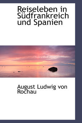 Book cover for Reiseleben in S Dfrankreich Und Spanien