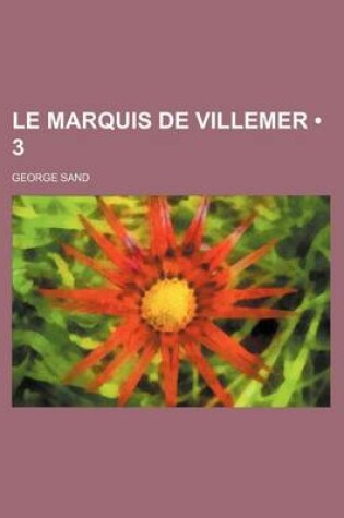 Cover of Le Marquis de Villemer (3)