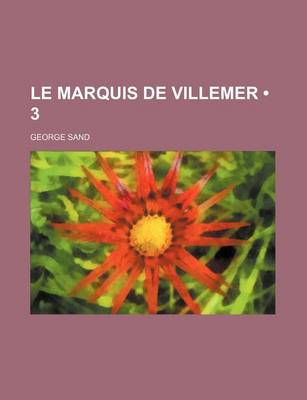 Book cover for Le Marquis de Villemer (3)