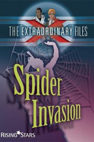 Cover of The Extraordinary Files: Spider Invasion