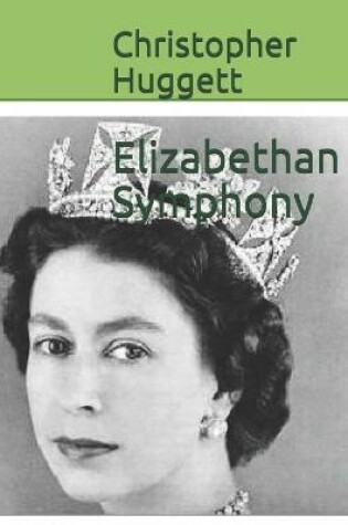 Cover of Elizabethan Symphony