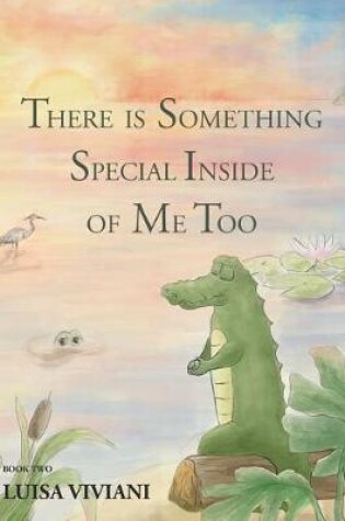 Cover of There Is Something Special Inside Of Me Too