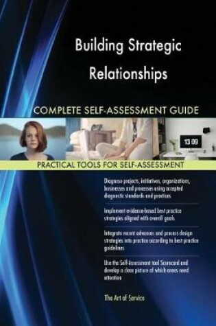 Cover of Building Strategic Relationships Complete Self-Assessment Guide