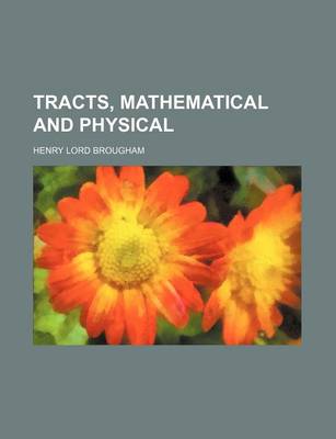 Book cover for Tracts, Mathematical and Physical