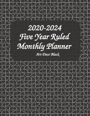 Cover of 2020-2024 Five Year Ruled Monthly Planner Art-Deco Black