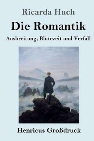 Cover of Die Romantik (Großdruck)