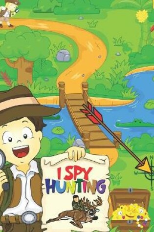 Cover of I Spy Hunting!