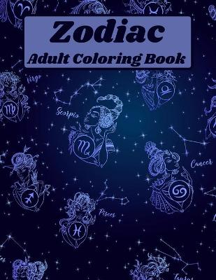 Book cover for Zodiac Adult Coloring Book