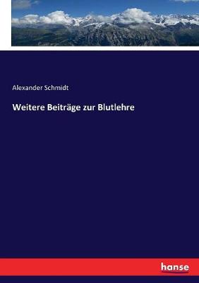 Book cover for Weitere Beiträge zur Blutlehre