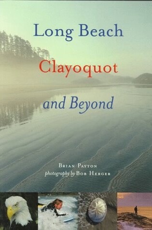 Cover of Long Beach, Clayoquot and Beyond