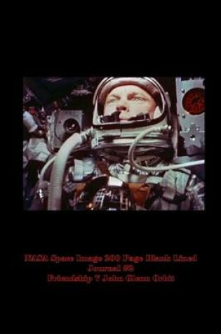 Cover of NASA Space Image 200 Page Blank Lined Journal #2 Friendship 7 John Glenn Orbit