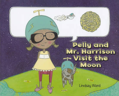 Book cover for Pelly and Mr. Harrison Visit the Moon