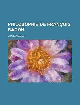 Book cover for Philosophie de Francois Bacon