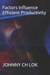 Book cover for Factors Influence Efficient Productivity