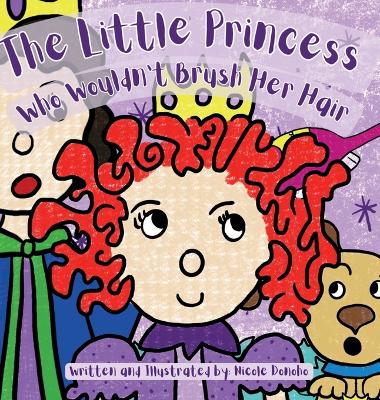 Book cover for The Little Princess Who Wouldn't Brush Her Hair