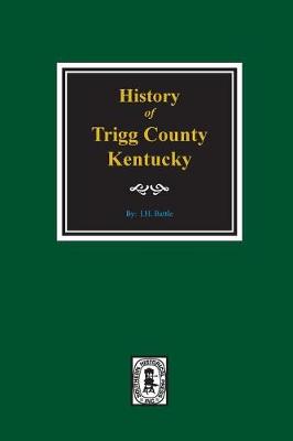 Book cover for History of Trigg County, Kentucky