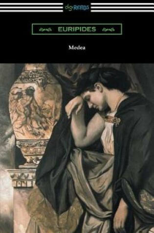 Cover of Medea (Translated with an Introduction and Annotations by Gilbert Murray)