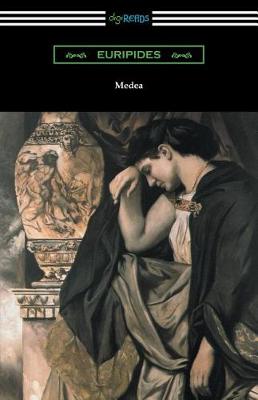 Book cover for Medea (Translated with an Introduction and Annotations by Gilbert Murray)