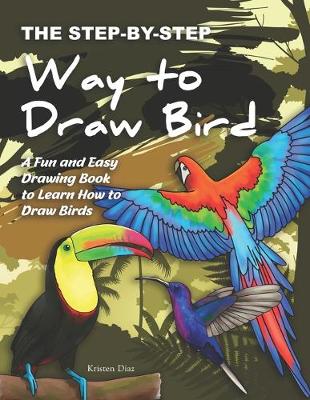 Book cover for The Step-by-Step Way to Draw Bird