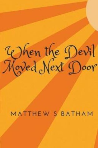 Cover of When the Devil Moved Next Door