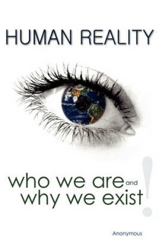 Cover of Human Reality--Who We Are and Why We Exist