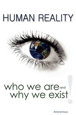 Book cover for Human Reality--Who We Are and Why We Exist