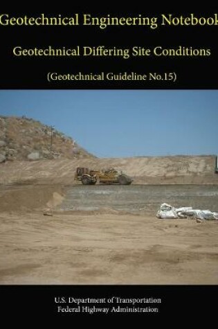 Cover of Geotechnical Engineering Notebook: Geotechnical Differing Site Conditions (Geotechnical Guideline No.15)