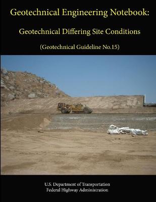 Book cover for Geotechnical Engineering Notebook: Geotechnical Differing Site Conditions (Geotechnical Guideline No.15)