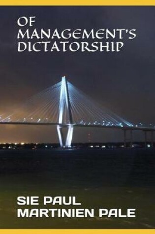 Cover of Of Management's Dictatorship