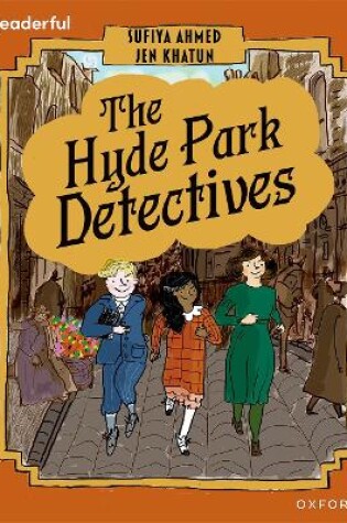 Cover of Readerful Books for Sharing: Year 6/Primary 7: The Hyde Park Detectives
