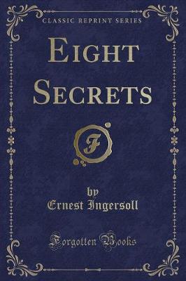 Book cover for Eight Secrets (Classic Reprint)