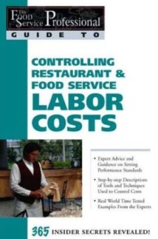 Cover of Food Service Professionals Guide to Controlling Restaurant & Food Service Labor Costs