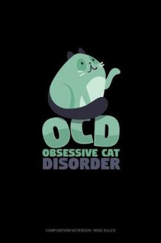 Cover of OCD Obsessive Cat Disorder